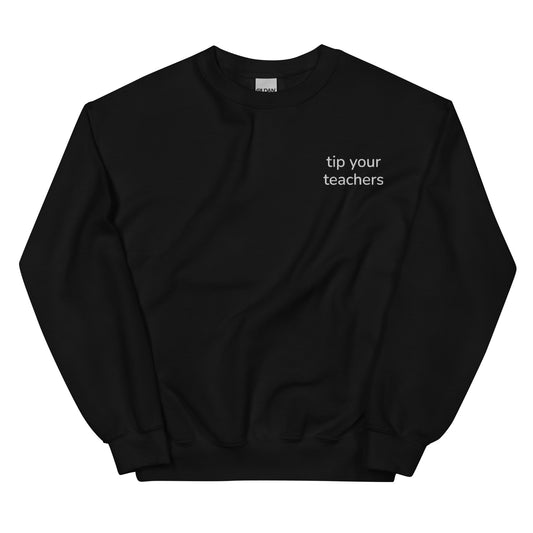 tip your teachers sweatshirt