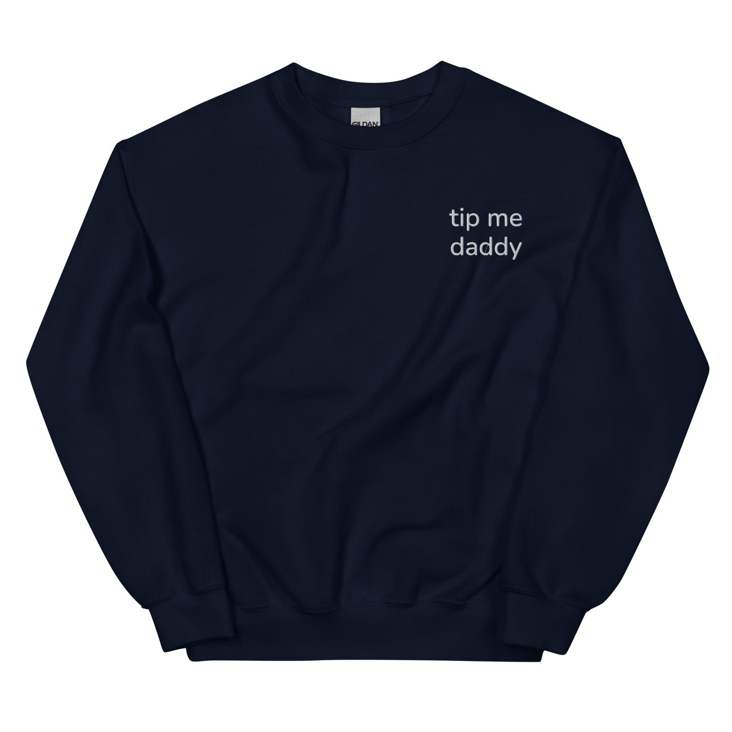 tip me daddy sweatshirt